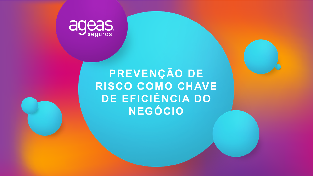 Webinar Ageas: Prevenção de Risco como chave ...